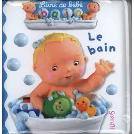 Livre de bébé bain : Le bain FLEURUS 1