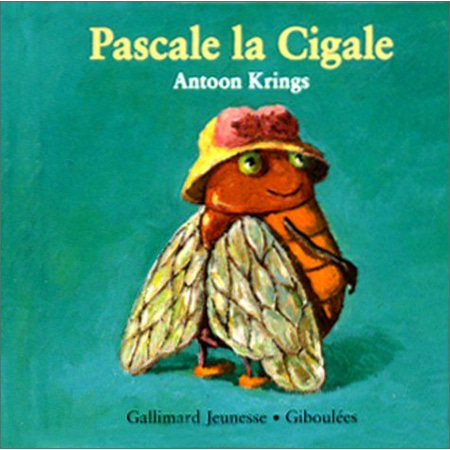 Livre Drôles de Petites Bêtes : Pascale La Cigale GALLIMARD JEUNESSE 1