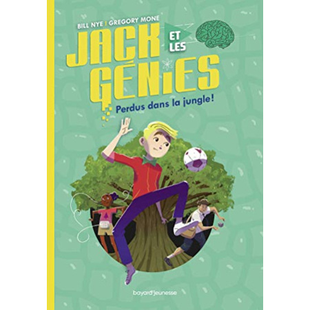 Avis Jack et les génies  - Tome 03 - Perdus dans la jungle ! BAYARD JEUNESSE 1