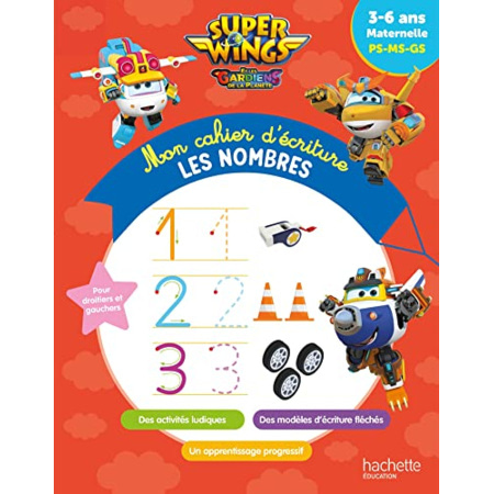 Avis Super Wings - Mon cahier d'écriture - Les nombres (3-6 ans) Hachette Éducation 1