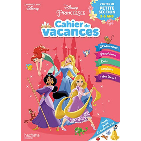 Avis Disney - Princesses - J'entre en Petite Section - Cahier de vacances 2023 Hachette Éducation 1