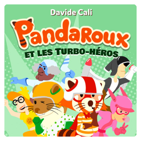 Livre audio enfant - Pandaroux et les turbo-héros LUNII : Comparateur,  Avis, Prix