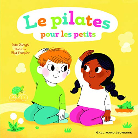 Avis Livre Le Pilates Pour Les Petits GALLIMARD JEUNESSE 1