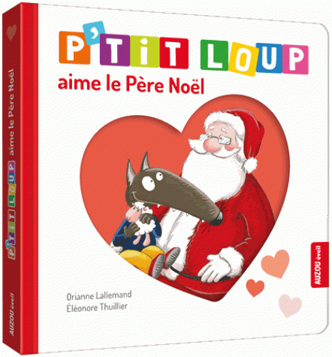 Avis P'tit Loup aime le Père Noël EDITIONS AUZOU 1