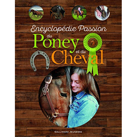 Avis Livre Encyclopedie Passion Du Poney Et Du Cheval GALLIMARD JEUNESSE 1