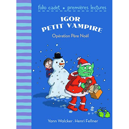 Avis Livre Igor Petit Vampire : Opération Père Noël - Folio Cadet Premieres Lectures - De 6 À 7 Ans GALLIMARD JEUNESSE 1