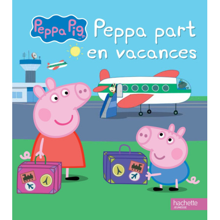 Avis Livre Peppa part en vacances HACHETTE JEUNESSE 1