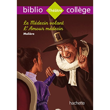 Bibliocollège Le Médecin Volant, Molière Hachette Éducation