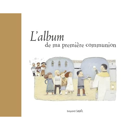 Avis Album de ma communion BAYARD JEUNESSE 1