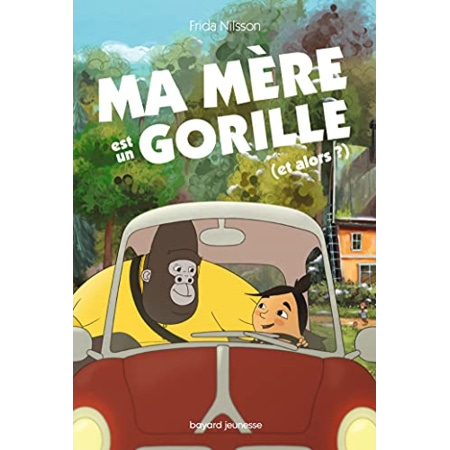 Avis Ma mère est un gorille (et alors ?) BAYARD JEUNESSE 1
