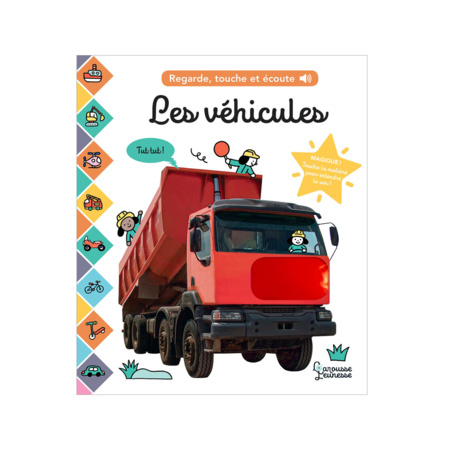 Avis Livre Regarde, touche et écoute - Les véhicules LAROUSSE 1