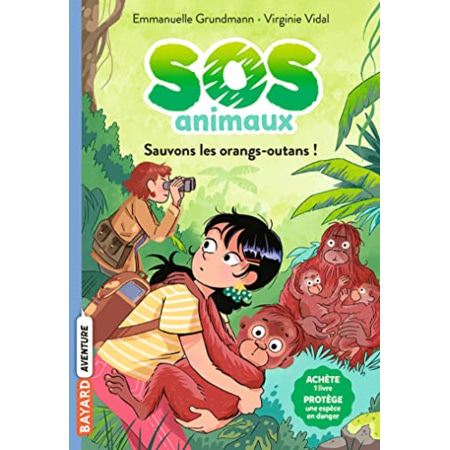 Avis SOS Animaux sauvages - Tome 03 - Sauvons les orangs-outans ! BAYARD JEUNESSE 1