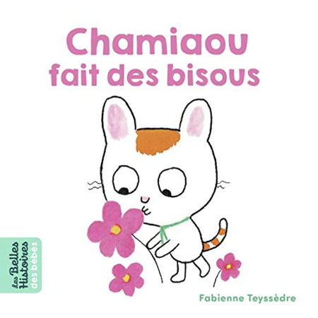 Avis Chamiaou fait des bisous BAYARD JEUNESSE 1
