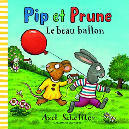 Avis Livre Pip Et Prune : Le Beau Ballon GALLIMARD JEUNESSE 1