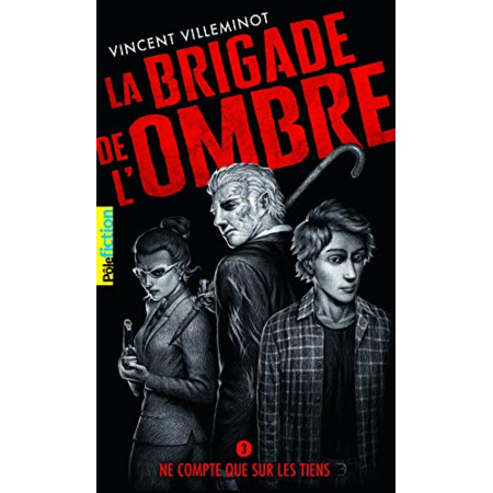 Avis Livre La Brigade De L'Ombre - 3 Ne Compte Que Sur Les Tiens T3 GALLIMARD JEUNESSE 1