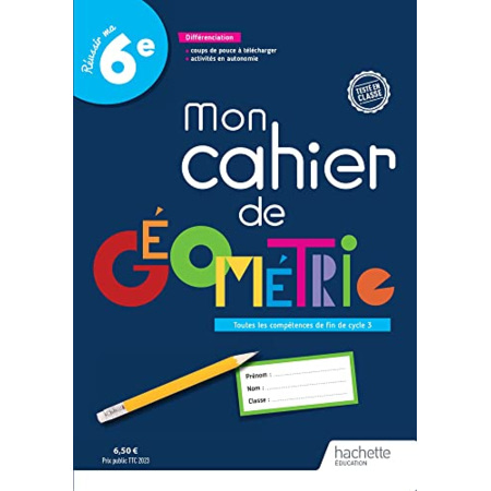 Avis Mon cahier de géométrie 6e - Cahier élève - Ed. 2023 Hachette Éducation 1