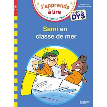 Avis Sami et Julie - Spécial DYS (dyslexie) Sami et Julie en classe de mer Hachette Éducation 1