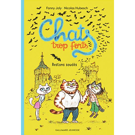 Avis Livre Chats Trop Forts : Restons Soudes GALLIMARD JEUNESSE 1