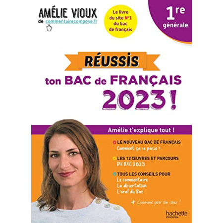 Avis Réussis ton Bac de français 2023 avec Amélie Vioux 1re générale Hachette Éducation 1