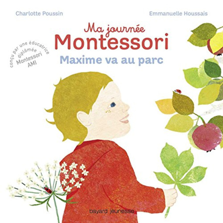 Avis Ma journée Montessori, Tome 04: Maxime va au parc BAYARD JEUNESSE 1