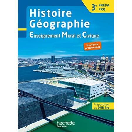 Avis Histoire - Géographie - EMC 3e Prépa-Pro - Livre élève - Ed. 2017 Hachette Éducation 1