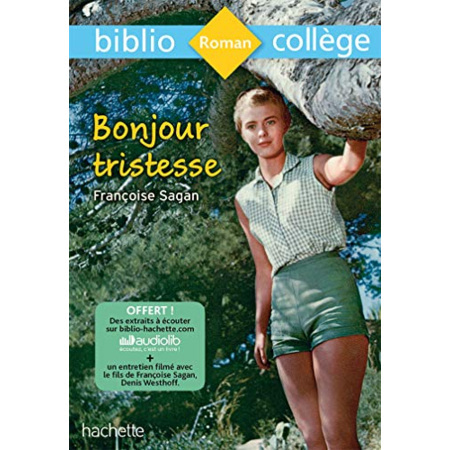Avis Bibliocollège - Bonjour Tristesse, Françoise Sagan Hachette Éducation 1