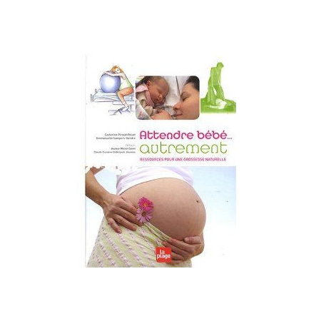 Attendre Bebe Autrement Comparateur Avis Prix Consobaby Attendre Bebe Autrement Comparateur Avis Prix Consobaby