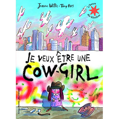 Avis Livre Je Veux Être Une Cow-Girl - L'Heure Des Histoires - De 6 À 7 Ans GALLIMARD JEUNESSE 1