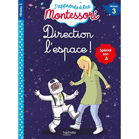Avis Direction l'espace ! niveau 3 - J'apprends à lire Montessori Hachette Éducation 1