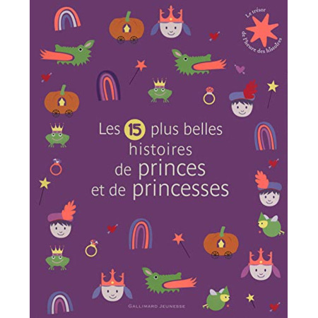 Avis Livre Les 15 Plus Belles Histoires De Princes Et De Princesses - Le Trésor De L'Heure Des Histoires - De 3 À 7 Ans GALLIMARD JEUNESSE 1