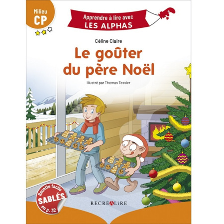 Avis Livre Le goûter du père Noël - Apprendre à lire avec Les Alphas ÉDITIONS RÉCRÉALIRE 1