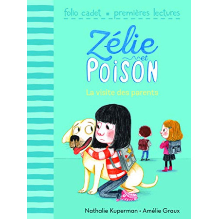 Avis Livre Zélie Et Poison, Tome 5 : La Visite Des Parents - Folio Cadet Premieres Lectures - De 6 À 8 Ans GALLIMARD JEUNESSE 1
