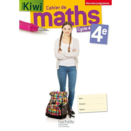 Avis Cahier de maths Kiwi cycle 4 / 4e - éd. 2016 Hachette Éducation 1