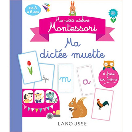 Avis Mes petits ateliers Montessori - Ma dictée muette LAROUSSE 1