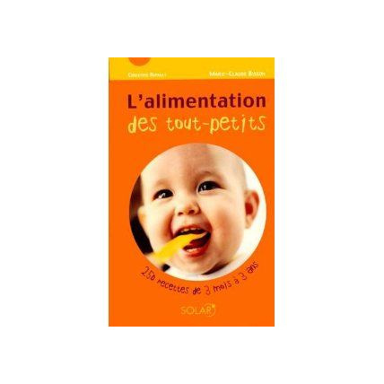Avis L'alimentation des tout petits EDITIONS SOLAR 1