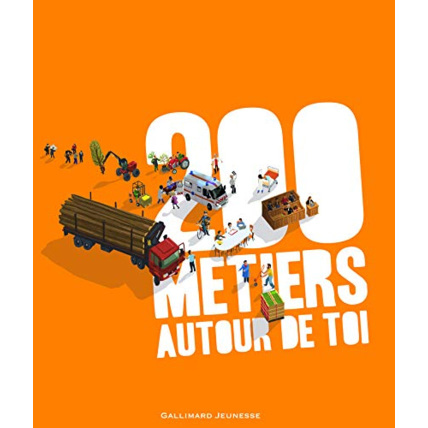 Avis Livre 200 Metiers Autour De Toi GALLIMARD JEUNESSE 1