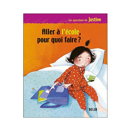Avis Aller à l'école pour quoi faire ? Editions Belin 1