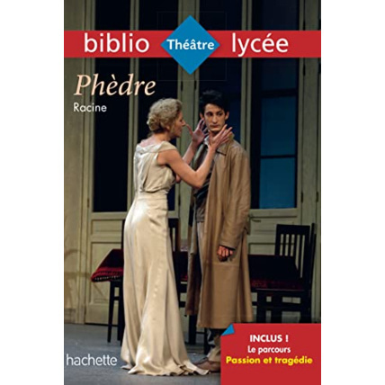 Avis Bibliolycée - Phèdre, Racine - Parcours Passion et Tragédie (texte intégral) Hachette Éducation 1