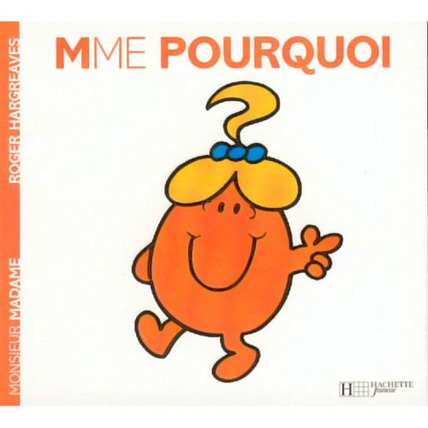 Avis Livre Madame Pourquoi HACHETTE JEUNESSE 1