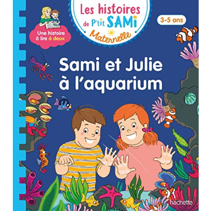 Avis Les histoires de P'tit Sami Maternelle (3-5 ans) : Sami et Julie à l'aquarium Hachette Éducation 1