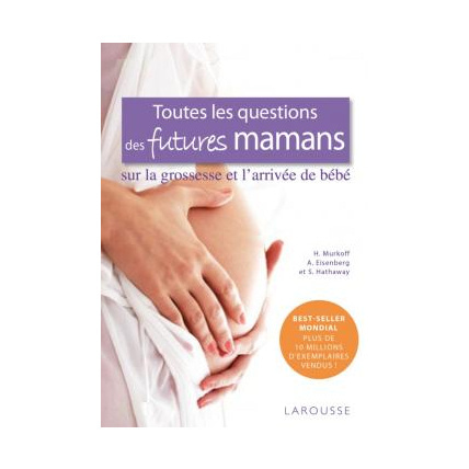 Avis Toutes les questions des futures mamans... LAROUSSE 1