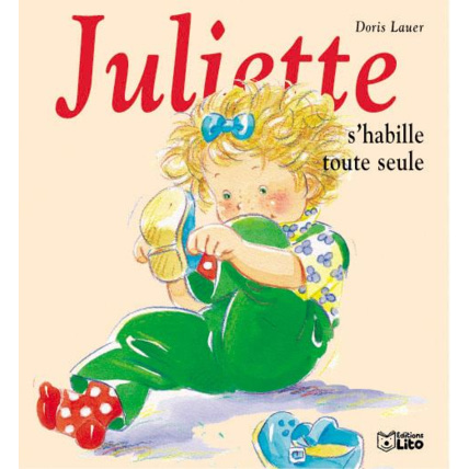 Avis Juliette s'habille toute seule Éditions Lito 1