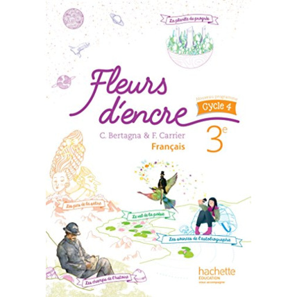 Avis Fleurs d'encre français cycle 4 / 3e - Livre élève - éd. 2016 Hachette Éducation 1