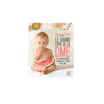 Avis Le Grand livre de la Diversification Menée par l'Enfant (DME) EDITIONS THIERRY SOUCCAR 1