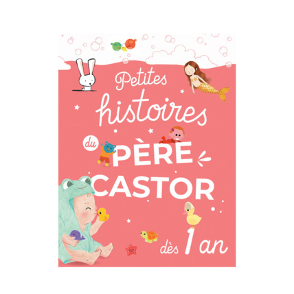 Avis Livre Petites histoires du Père Castor dès 1 ans FLAMMARION 1