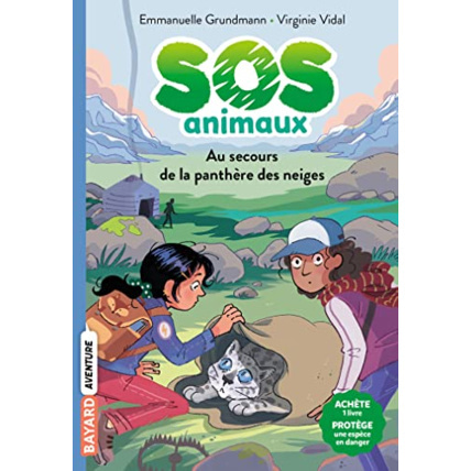Avis SOS Animaux sauvages - Tome 01 - Au secours de la panthère des neiges BAYARD JEUNESSE 1