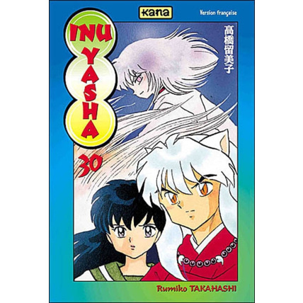 Avis Inu-Yasha - Tome 30 ÉDITIONS KANA 1