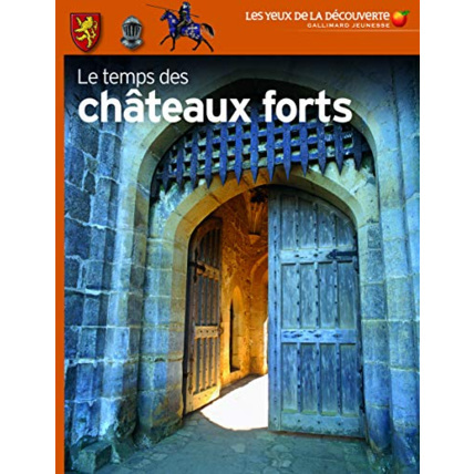 Avis Livre Le Temps Des Chateaux Forts GALLIMARD JEUNESSE 1