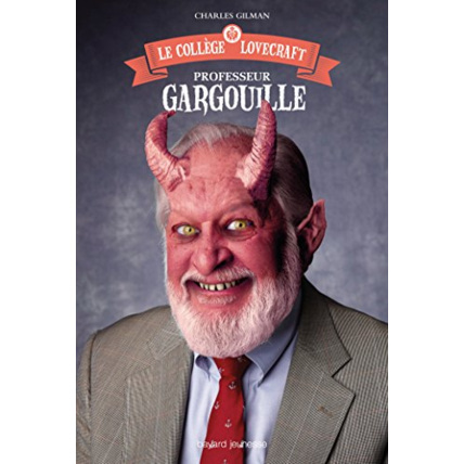 Avis Le collège Lovecraft - Tome 01 - Professeur Gargouille BAYARD JEUNESSE 1