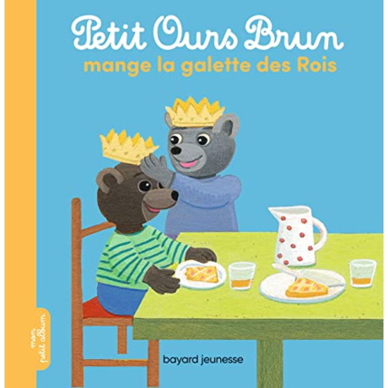Avis Petit Ours Brun mange la galette des rois BAYARD JEUNESSE 1